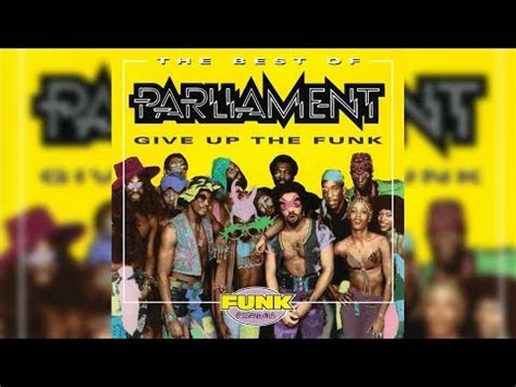 “Give Up the Funk (Tear the Roof off the Sucker)” - A Sonic Explosion of Groovy Rhythms and Soulful Vocals